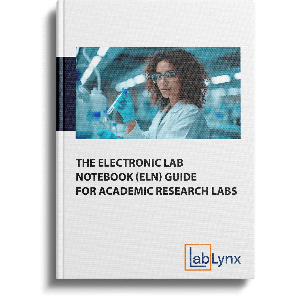 The Electronic Lab Notebook (ELN) Guide for Academic Research Labs | LabLynx LIMS