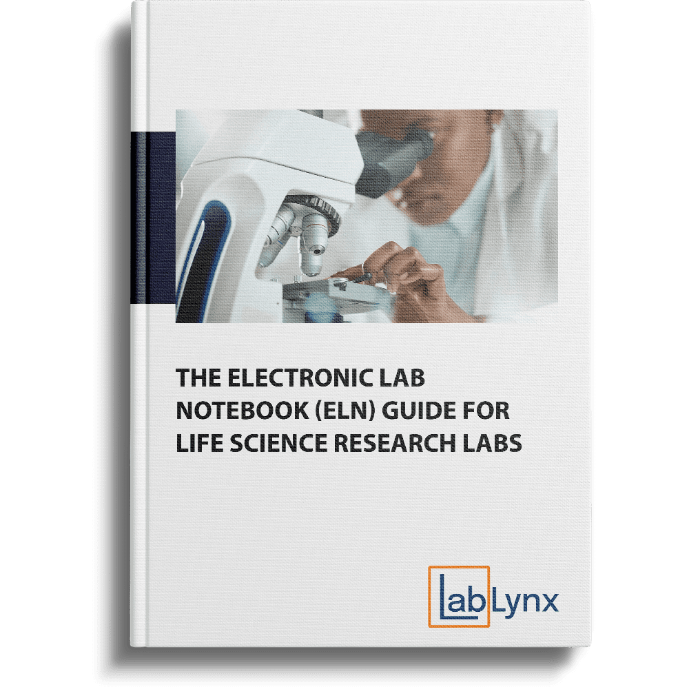 The Electronic Lab Notebook (ELN) Guide for Life Science Research Labs | LabLynx LIMS