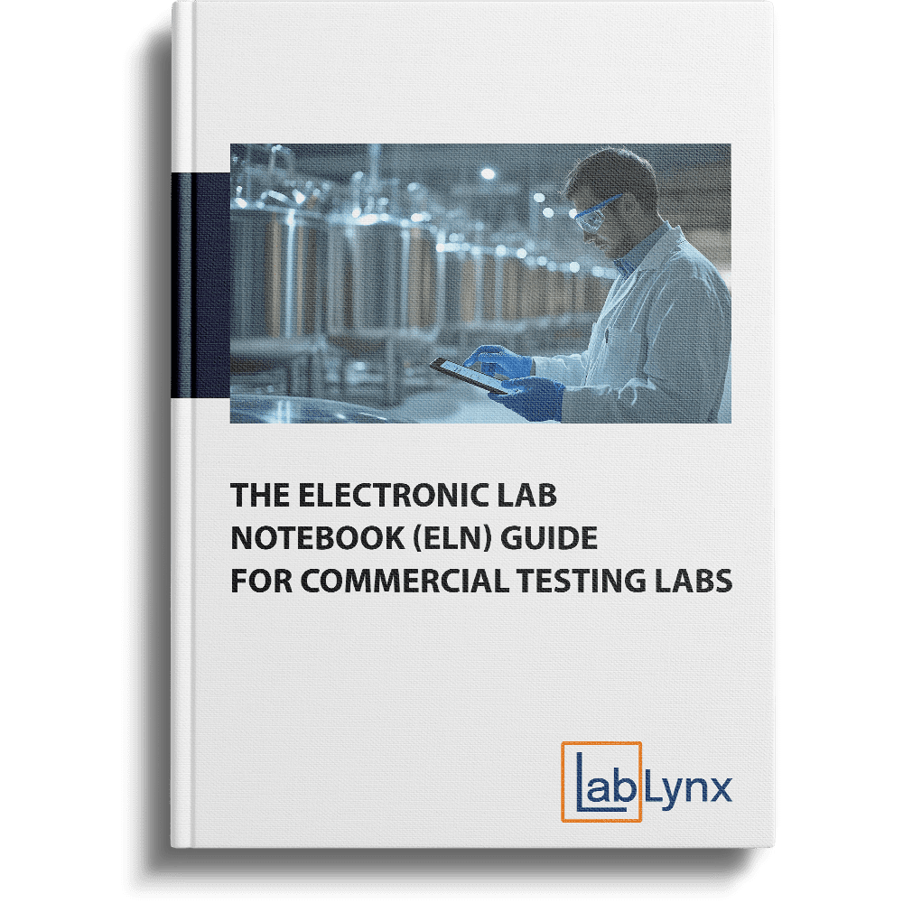 The Electronic Lab Notebook (ELN) Guide for Commercial Testing Labs | LabLynx LIMS