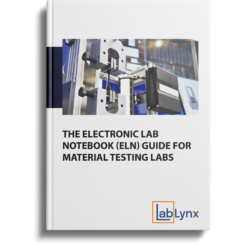 The Electronic Lab Notebook (ELN) Guide for Material Testing Labs | LabLynx LIMS